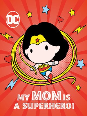 cover image of My Mom Is a Superhero! (DC Wonder Woman)